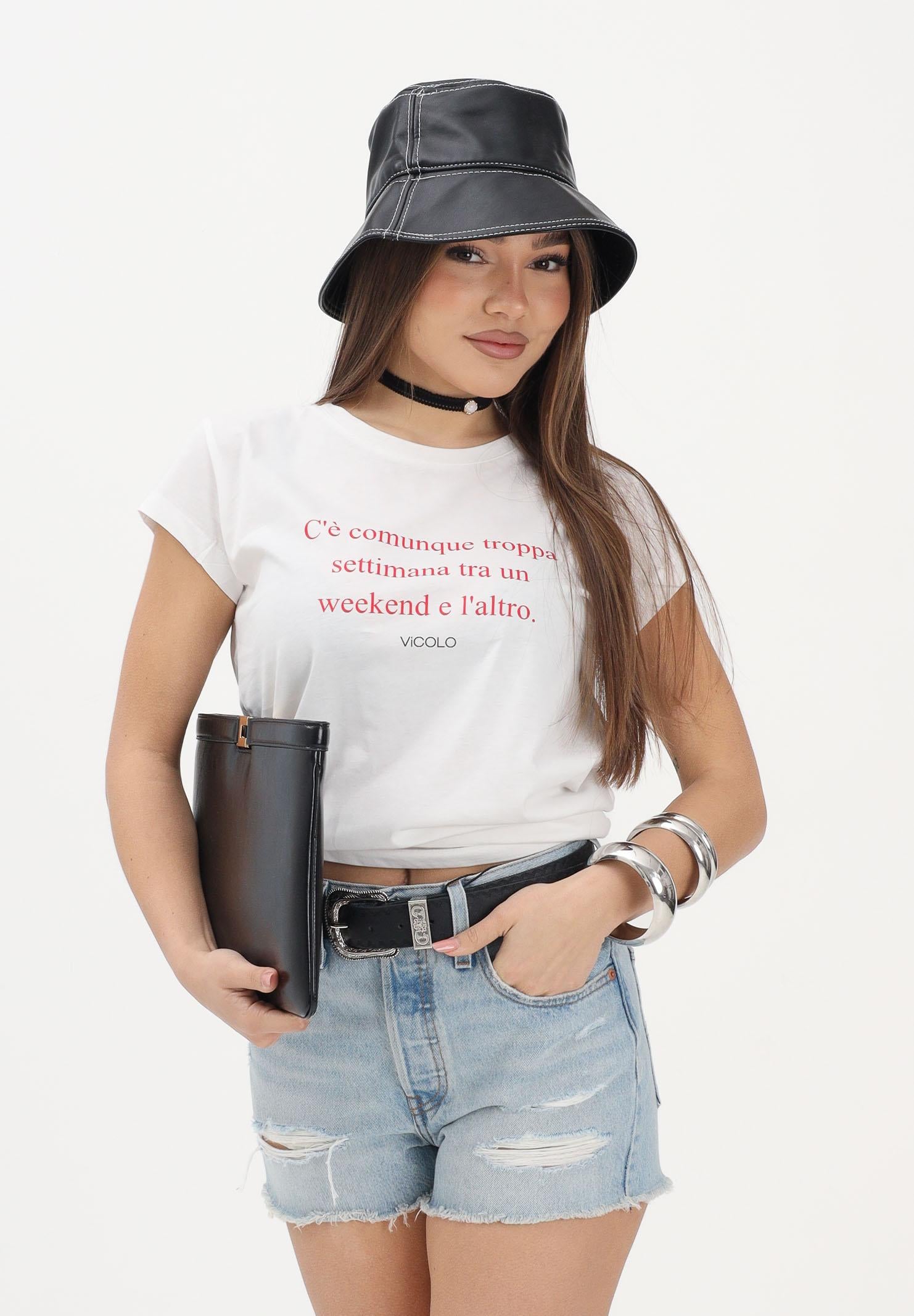 VICOLO T-shirt a manica corta bianca da donna con stampa "C'è comunque troppa settimana tra un weekend e l'altro" RAB0732 02 VICOLO 