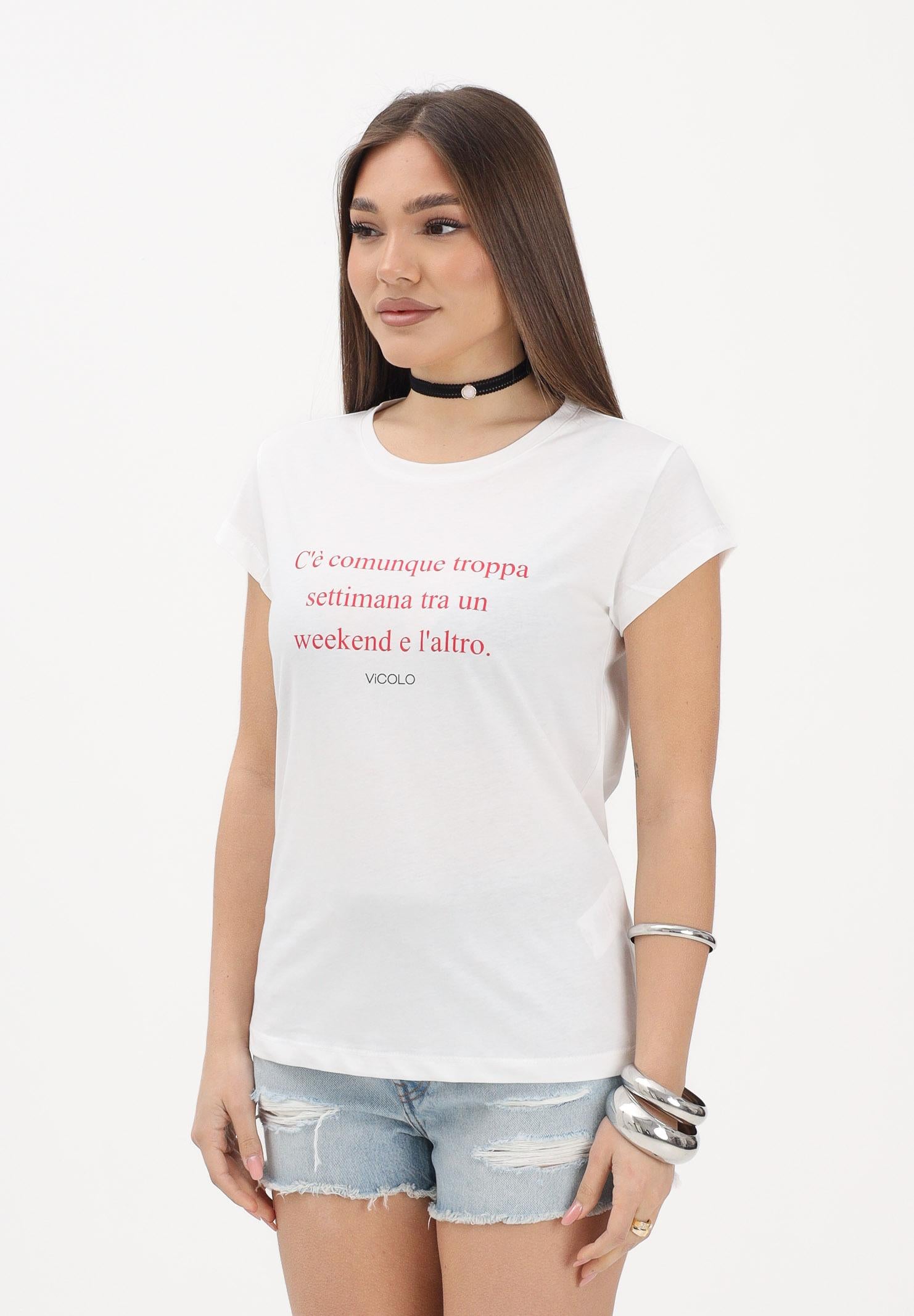 VICOLO T-shirt a manica corta bianca da donna con stampa "C'è comunque troppa settimana tra un weekend e l'altro" RAB0732 02 VICOLO 